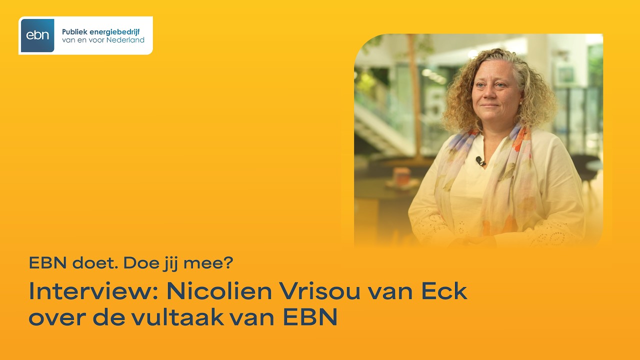 Interview: Nicolien Vrisou van Eck over de vultaak van EBN voor de ondergrondse opslagen