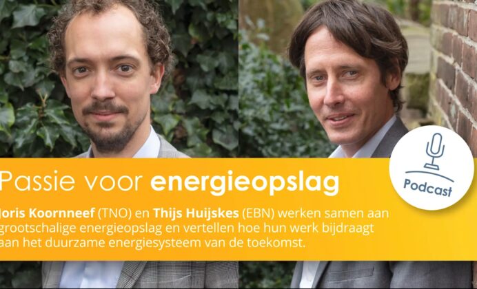 Foto van Thijs Huijskes en Joris Koornneef met tekst: Podcast: passie voor energieopslag